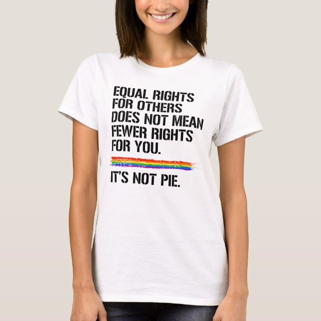 T-shirt L'égalité des droits ne signifie pas moins de droi (Devant)
