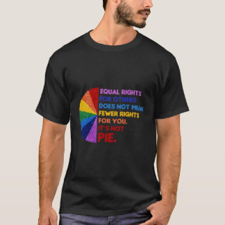 T-shirt L'Égalité Des Droits Pour Les Autres Ne Signifie P