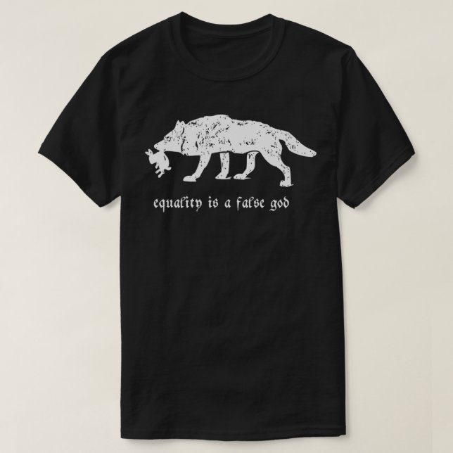 T-shirt L'égalité est un faux Dieu Wolf contre Prey (Design devant)