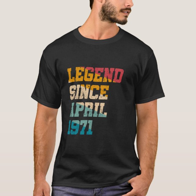 T-shirt Legend Since April 1971 Funny 54 Years Old 54th Bi (Devant)