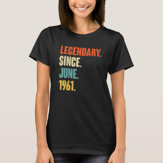 T-shirt Légendaire depuis juin 1961 61 ans 61e anniversair