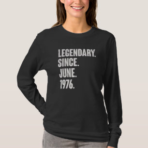 T-shirt Légendaire depuis juin 1976 46 ans 46e anniversair