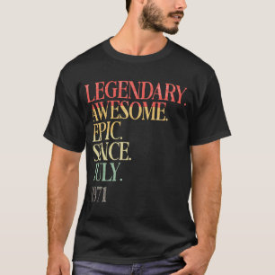 T-shirt Légendaire Vintage Incroyable Épique depuis juille