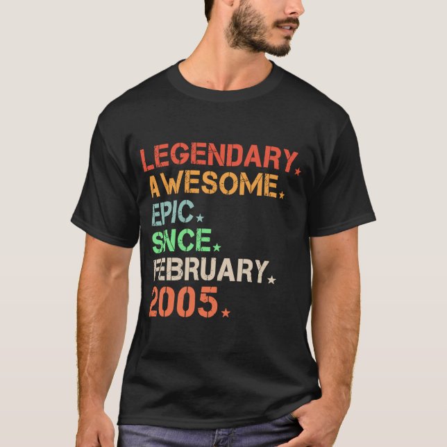 T-shirt Legendary Awesome Epic depuis février 2005 Retro B (Devant)