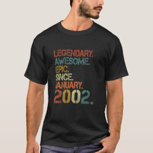 T-shirt Legendary Awesome Epic Since January 2002 21st Bir