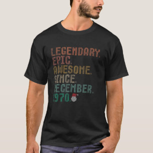 T-shirt Legendary Awesome Since December 1970