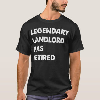 T-shirt Legendary Landlord Has Retired
