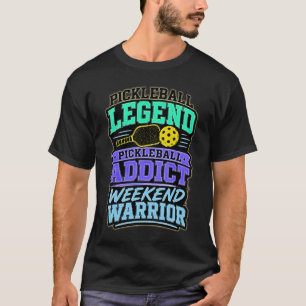T-shirt Légende de Pickleball Fanatique Guerrier de week-e