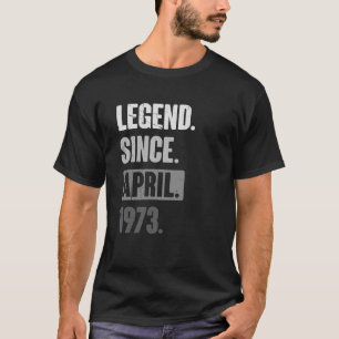 T-shirt Légende depuis avril 1973 Anniversaire 50ème Décor