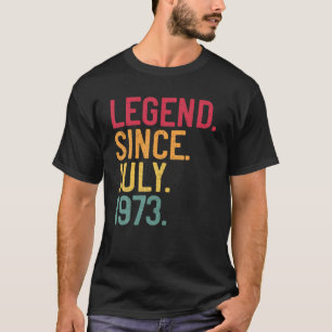 T-shirt Légende Depuis Juillet 1973 48E Anniversaire 48 An
