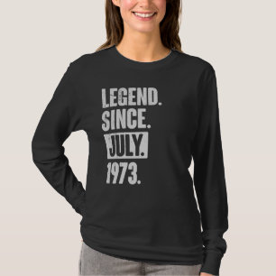 T-shirt Légende depuis juillet 1973 49 ans 49e anniversair