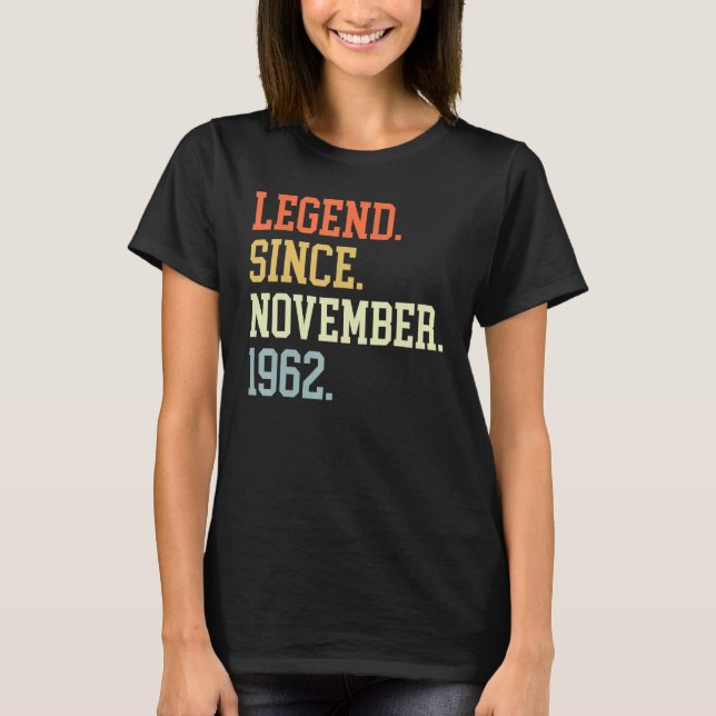 T-shirt Légende Depuis Novembre 1962 Pour Hommes Femmes No (Devant)