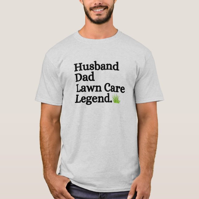 T-shirt Légende des soins de la pelouse du père du mari (Devant)