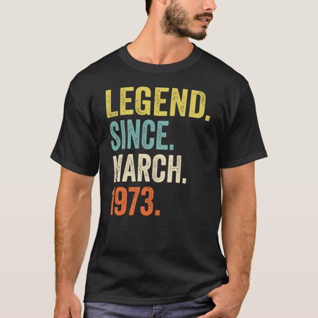 T-shirt Légende vieille de 50 ans depuis mars 1973 50e ann (Devant)