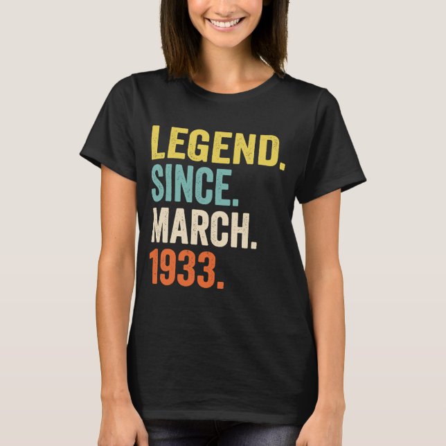 T-shirt Légende vieille de 90 ans depuis mars 1933 90e ann (Devant)