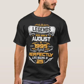 T-shirt Légendes Nées En AOÛT 1995 25ème Anniversaire
