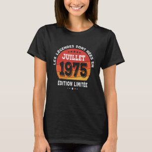 T-shirt Légendes Nées En Juillet 1975 47e Anniversaire 47