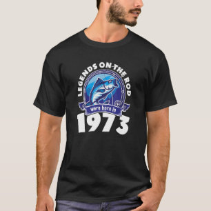 T-shirt Légendes sur la canne à pêche nées en 1973 pour le