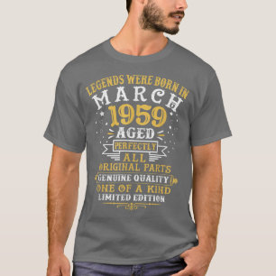 T-shirt Legends Were Born In March 1959 63 Year Old 63rd B