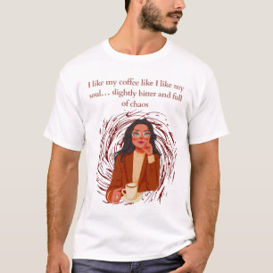 T-shirt Légèrement Amer et Plein de Chaos 