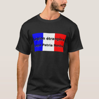 T-shirt Legion Etrangère - Legio Patria Nostra