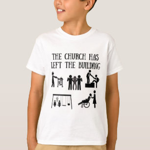 T-shirt L'église est partie du bâtiment