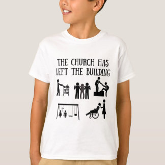 T-shirt L'église est partie du bâtiment