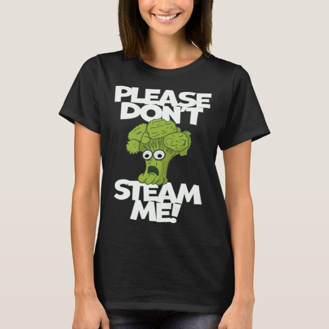 T-shirt Légumes S'il vous plaît ne me vapeur Brocoli effra (Devant)