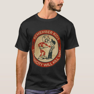 T-shirt L'électricité vous tuera T-shirtÉlectricité volont