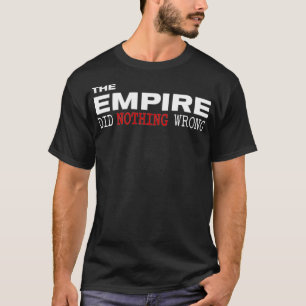 T-shirt L'Empire N'A Rien Fait De Mal De Novelté