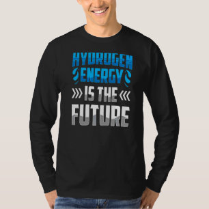 T-shirt L'Énergie Hydrogène Est La Puissance Future Hybri
