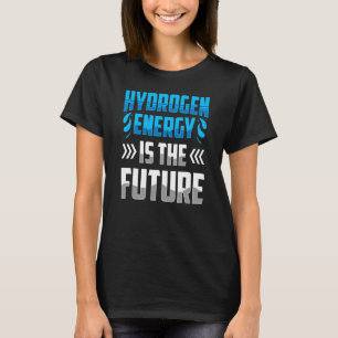 T-shirt L'Énergie Hydrogène Est La Puissance Future Hybri 