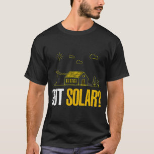 T-shirt L'énergie solaire a des panneaux solaires amusant 