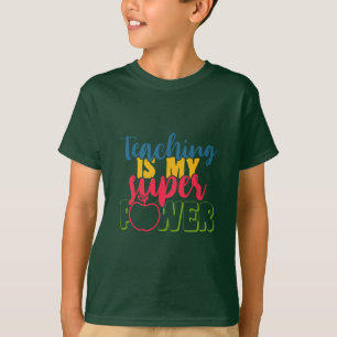 T-shirt L'enseignement de jour de l'enseignant est ma supe