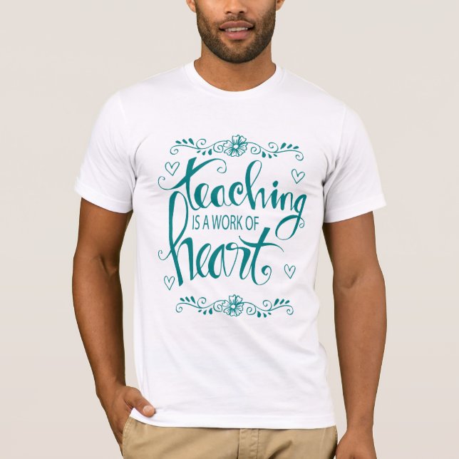 T-shirt L'enseignement est un travail d'expression (Devant)