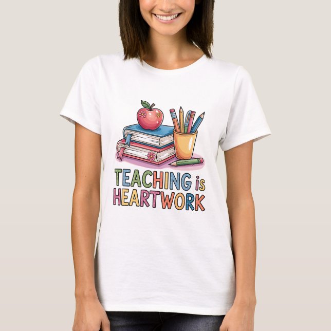 T-shirt L'Enseignement Est Une Chemise Coeur | Cadeau de l (Devant)