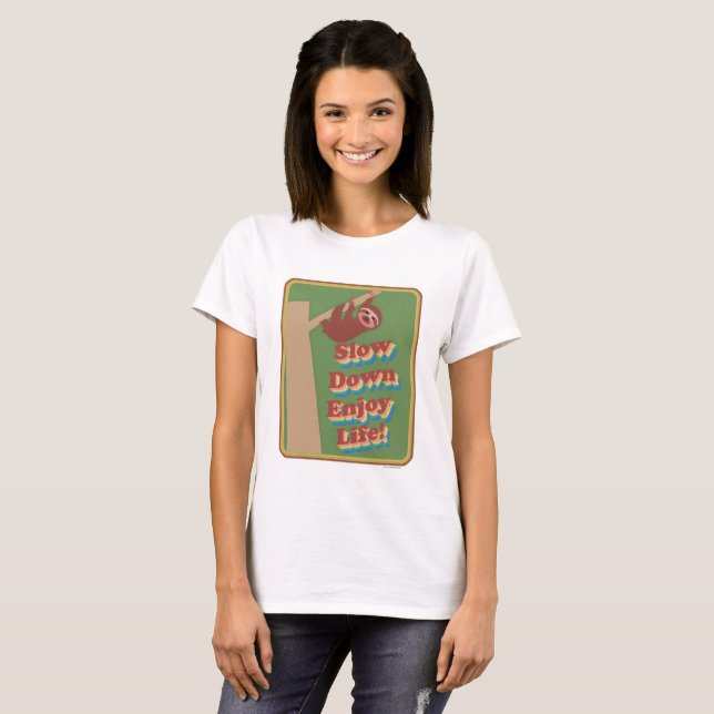T-shirt Lentement Profitez de la vie Sloth Motto Dessin (Devant entier)