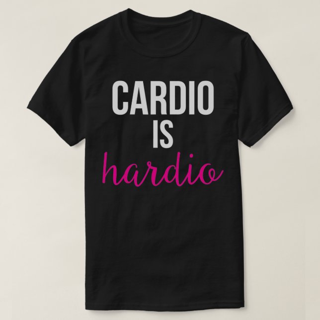 T-shirt L'entraînement est Hardio Workout Gym Running (Design devant)