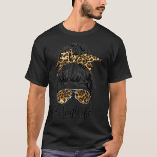 T-shirt Leopard Auties Tante Life Drôle Messy Bun Girl Mot