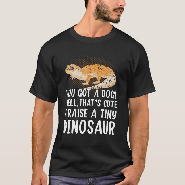T-shirt Leopard Gecko Owner I Raise A Tiny Leopard Gecko (Devant)