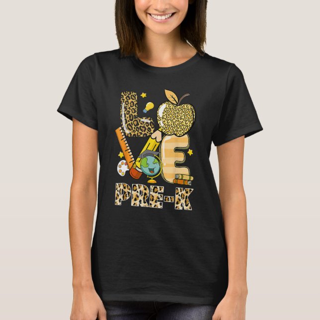 T-shirt Leopard Love Teaching Pre K Back To School Teacher (Devant)