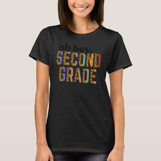 T-shirt Leopard Oh Hey Second Grade 2nd First Day Of Schoo (Devant)