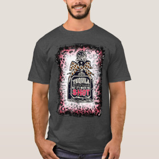 T-shirt Leopard Tequila n'est peut-être pas la réponse, ma