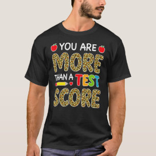 T-shirt Leopard Vous Êtes Plus Qu'Un Enseignant De Test Sc