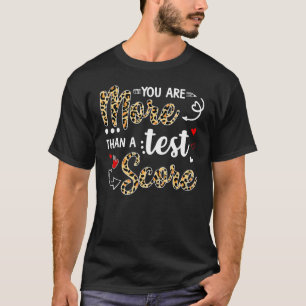 T-shirt Leopard Vous Êtes Plus Qu'Un Test Score Enseignant