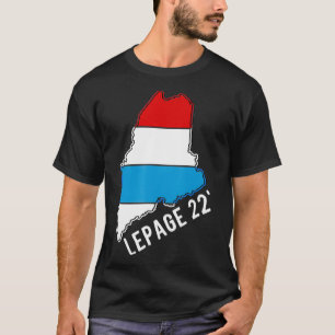 T-shirt LePage 2022 Le gouverneur du Maine Paul LePage 202