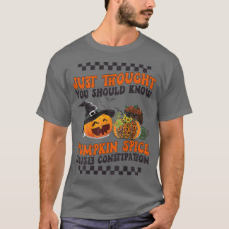 T-SHIRT L'ÉPICE CITROUILLE AMUSANTE CAUSE LA CONSTIPATION 