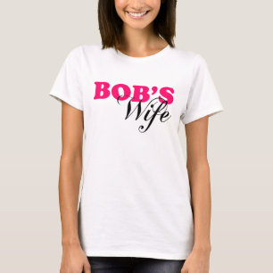 T-shirt L'épouse de Bob