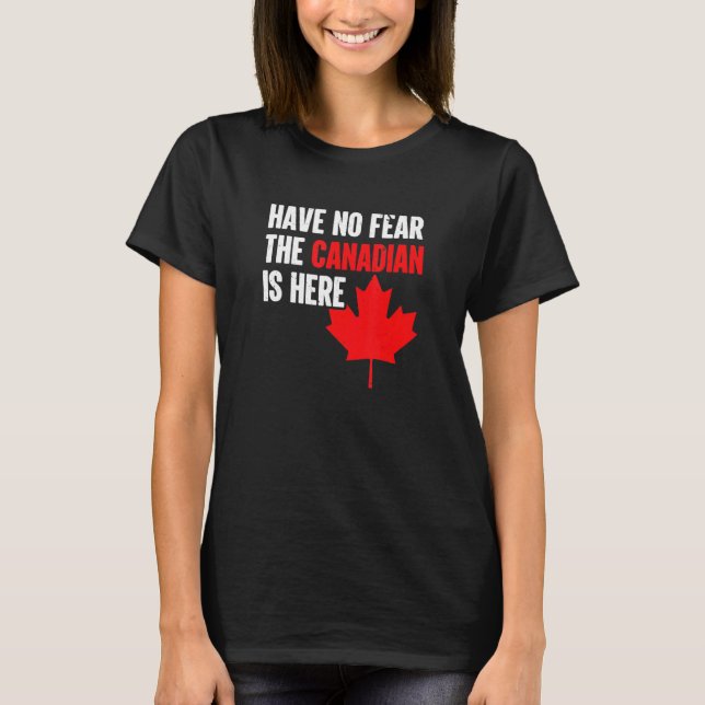 T-shirt L'Équipe Du Canada N'A Pas Peur Que Le Canadien Es (Devant)