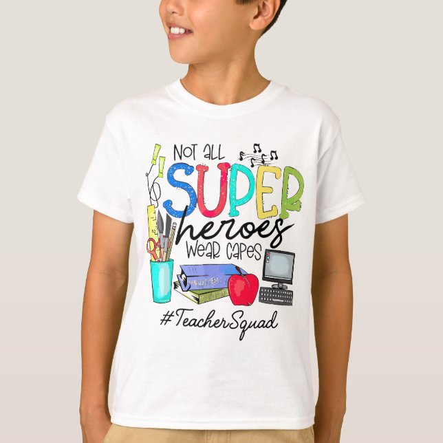 T-shirt L'équipe enseignant ne porte pas tous les super hé (Devant)